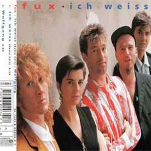 Fux - Ich Weiss Album