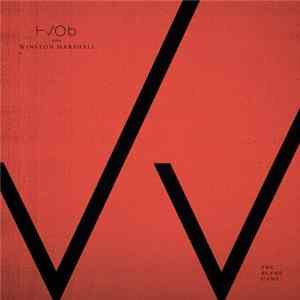 HVOB & Winston Marshall - The Blame Game Album