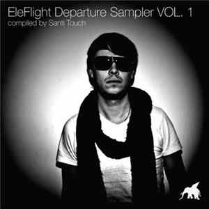 Darren Gregory, Fresh Tee, Santi Touch - EleFlight Departure Series Vol. 1 Album