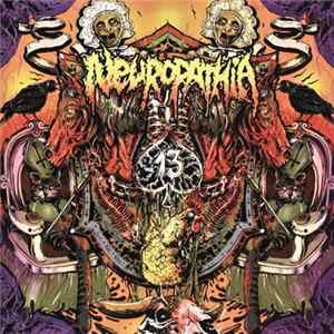 Neuropathia - 13 Album