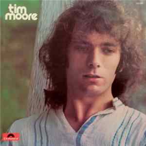 Tim Moore - Tim Moore Album