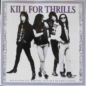 Kill For Thrills - Dynamite From Nightmareland Album
