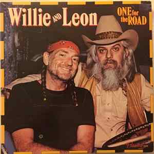 Willie & Leon - One For The Road Album