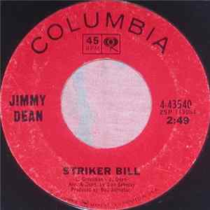 Jimmy Dean - Striker Bill / Things Have Gone To Pieces Album
