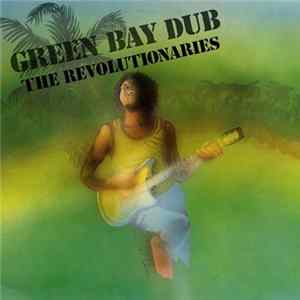 The Revolutionaries - Green Bay Dub Album