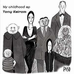 Tony Kairom - My Childhood EP Album