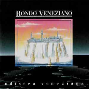 Rondo' Veneziano - Odissea Veneziana Album