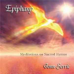 Jonn Serrie - Epiphany Meditations On Sacred Hymns Album