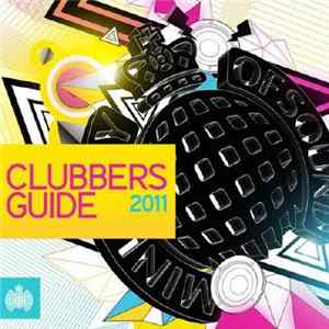 Various - Clubbers Guide 2011 (International Version) Album