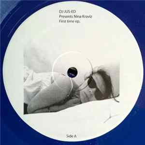 DJ Jus-Ed Presents Nina Kraviz - First Time EP. Album