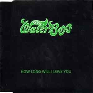 The Waterboys - How Long Will I Love You Album
