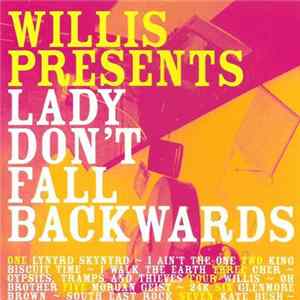 Willis - Lady Don't Fall Backwards Album