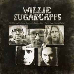 Willie Sugarcapps - Willie Sugarcapps Album