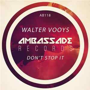 Walter Vooys - Don't Stop It Album