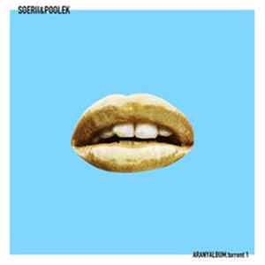 Soerii&Poolek - Aranyalbum.torrent 1 Album
