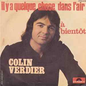 Colin Verdier - Il Y A Quelque Chose Dans L'air / A Bientôt Album