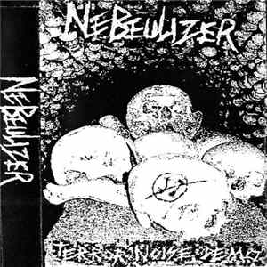 Nebeulizer - Terror Noise Demo Album
