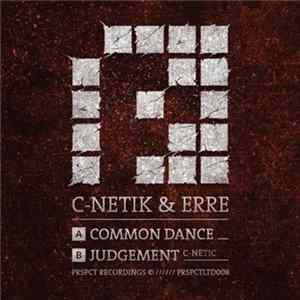 C-Netik & eRRe - Common Dance / Judgement Album