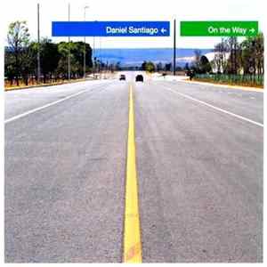 Daniel Santiago - On The Way Album