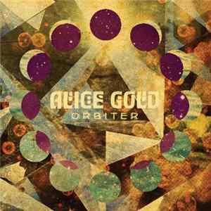 Alice Gold - Orbiter Album
