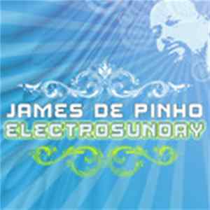 James de Pinho - Electrosunday EP Album