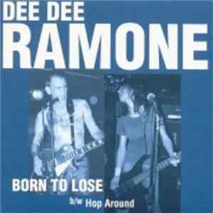Dee Dee Ramone - Born To Lose Album