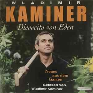 Wladimir Kaminer - Diesseits Von Eden (Neues Aus Dem Garten) Album