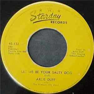 Arlie Duff With The Western Cherokees - Let Me Be Your Salty Dog ~ Back To The Country Album