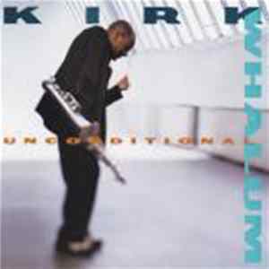 Kirk Whalum - Unconditional Album