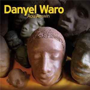 Danyel Waro - Aou Amwin Album