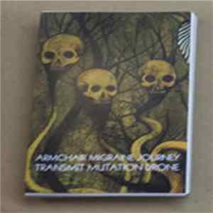 Armchair Migraine Journey - Transmit Mutation Drone Album