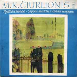 M. K. Čiurlionis - Lietuvos Kvartetas / Leopoldas Digrys - Rinktiniai Kūriniai / Styginis Kvartetas Ir Kūriniai Vargonams Album