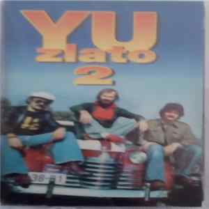 YU Grupa - YU Zlato 2 Album