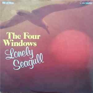 The Four Windows - Lonely Seagull Album