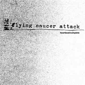 Flying Saucer Attack - Heartbeat / Complete Album