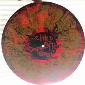 Child Bite / Dope Body - Child Bite / Dope Body Album