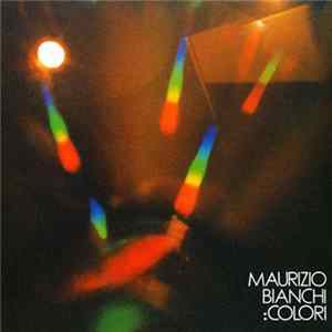 Maurizio Bianchi - Colori Album