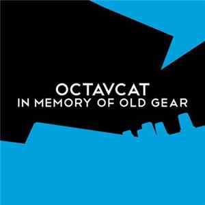 Octavcat - In Memory Of Old Gear Album