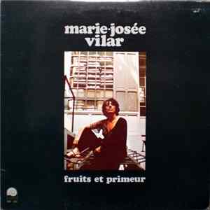 Marie-Josée Vilar - Fruits Et Primeur Album