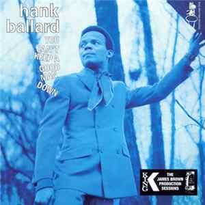 Hank Ballard - You Can't Keep A Good Man Down Album