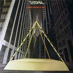 Utopia - Oops! Wrong Planet Album