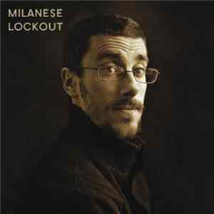 Milanese - Lockout Album