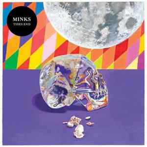 Minks - Tides End Album