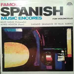 Miloš Sádlo, Alfréd Holeček - Famous Spanish Music Encores For Violoncello Album