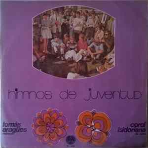 Tomás Aragües, Coral Isidoriana De Leon - Himnos De Juventud Album