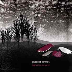 Horrors That You've Seen - Breaking Hearts Album