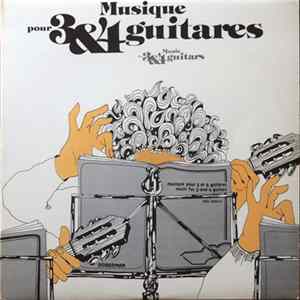 Various - Musique Pour 3 & 4 Guitares Album