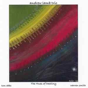 Andrew Lamb Trio - The Hues of Destiny Album