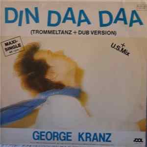 George Kranz - Din Daa Daa (Trommeltanz) Album