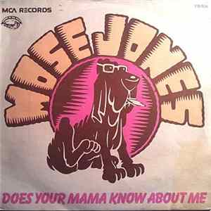 Mose Jones - Does Your Mama Know About Me Album